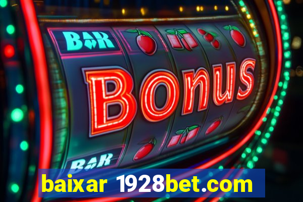 baixar 1928bet.com